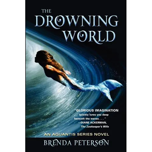 The Drowning World: An Aquantis Novel
