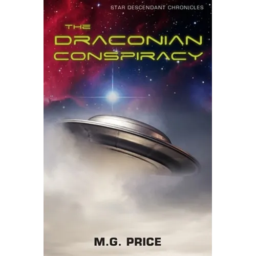 The Draconian Conspiracy: Star Descendant Chronicles