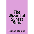 The Wizard of Sunset Strip