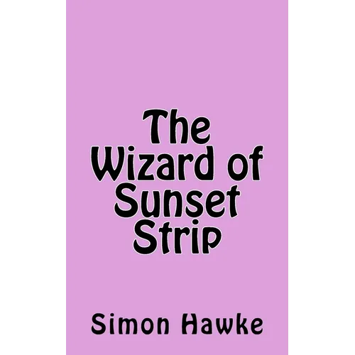 The Wizard of Sunset Strip