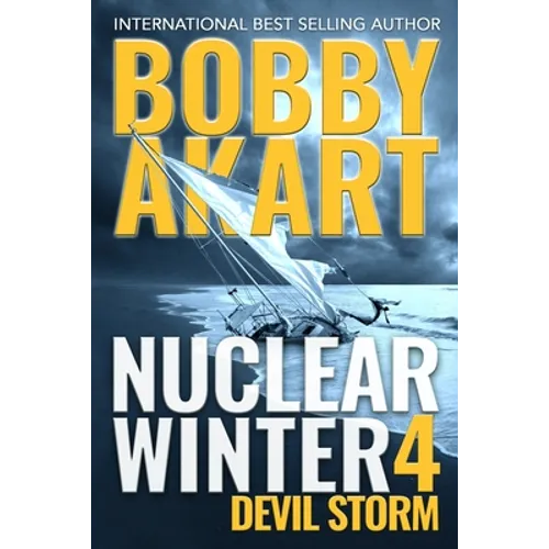 Nuclear Winter Devil Storm: Post Apocalyptic Survival Thriller
