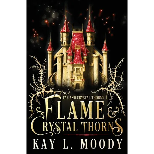 Flame and Crystal Thorns
