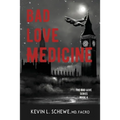 Bad Love Medicine