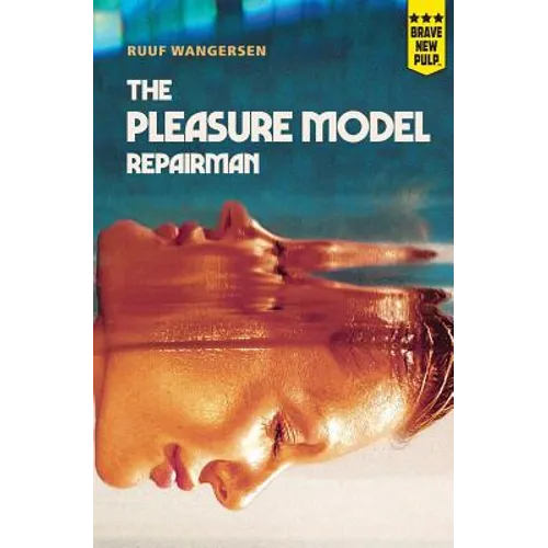 The Pleasure Model Repairman