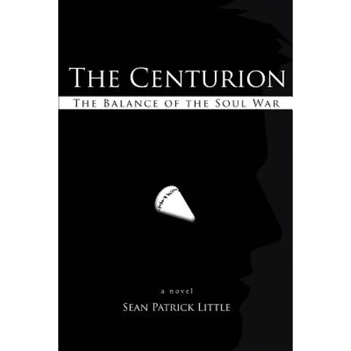 The Centurion: The Balance of the Soul War