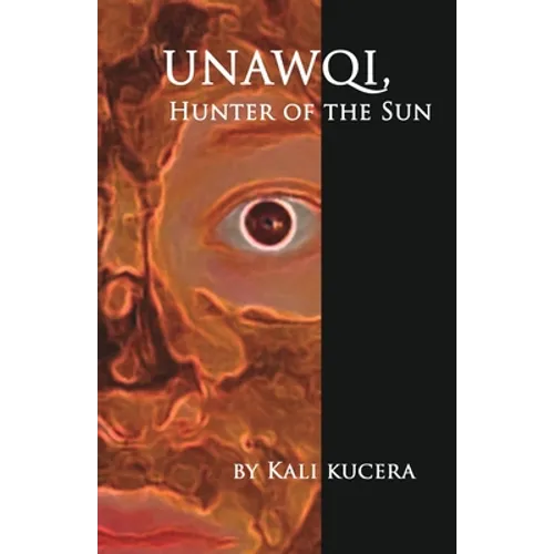 Unawqi: Hunter of the Sun