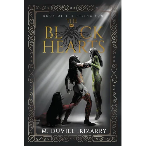 The Black Hearts: Book of the Rising Sun