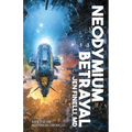 Neodymium Betrayal