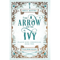 The Arrow and the Ivy