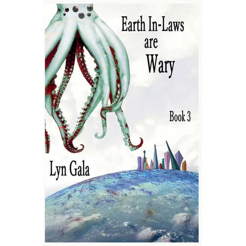 Earth In-Laws are Wary