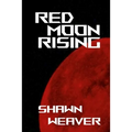 Red Moon Rising