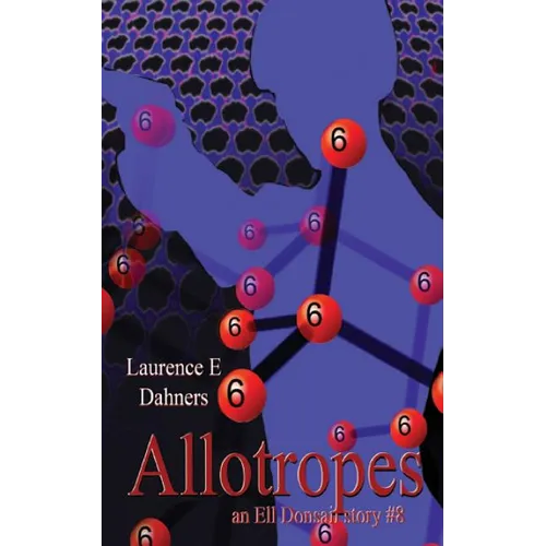 Allotropes (an Ell Donsaii story #8)