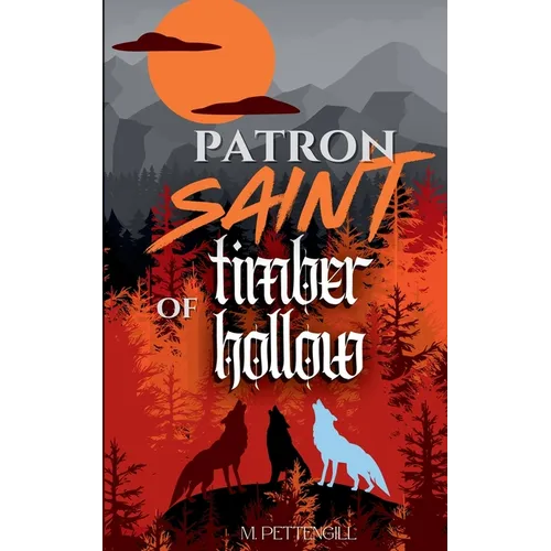Patron Saint of Timber Hollow
