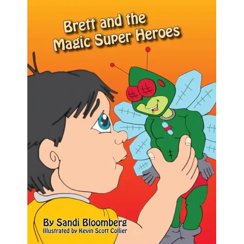 Brett and the Magic Super Heroes