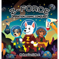 Z-Force: Operation Cosmic Conquest