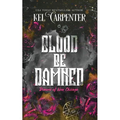 Blood be Damned: Demons of New Chicago: Discreet Edition