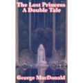 The Lost Princess: A Classic Victorian Fairy Story