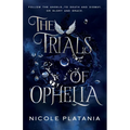 The Trials of Ophelia