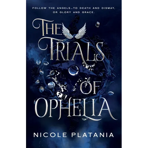 The Trials of Ophelia