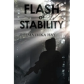 Flash of Stability