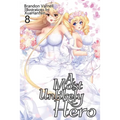 A Most Unlikely Hero, Volume 8