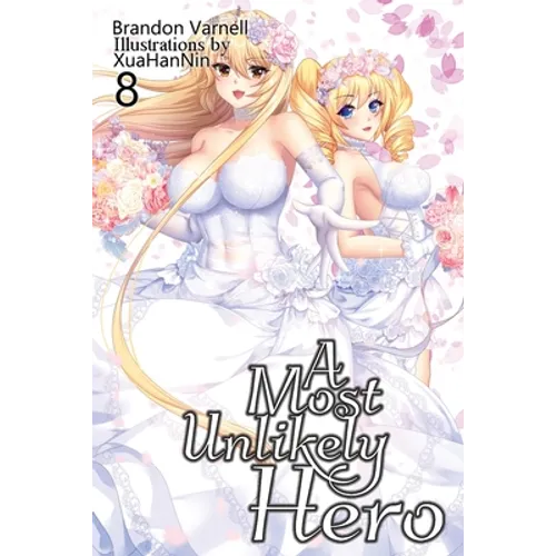 A Most Unlikely Hero, Volume 8