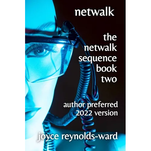 Netwalk: The Netwalk Sequence Book Two