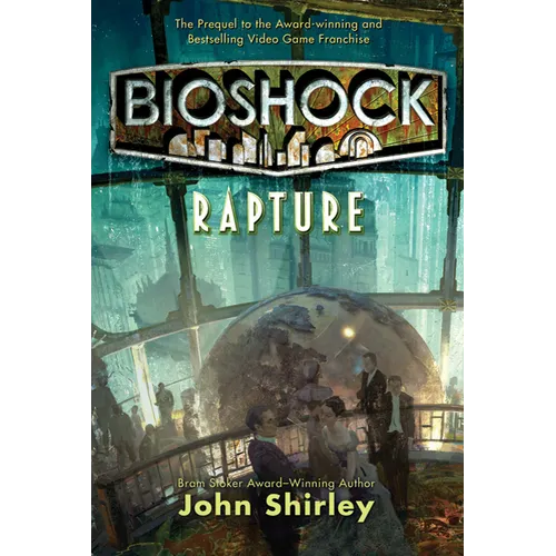 Bioshock: Rapture: Rapture