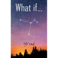 What if...