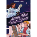 Across Time and Space