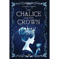 The Chalice and the Crown