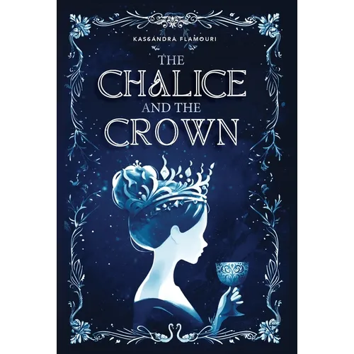 The Chalice and the Crown