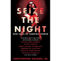 Seize the Night: New Tales of Vampiric Terror