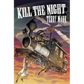 Kill The Night