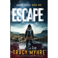 Escape: A Post-Apocalyptic Romantic Thriller