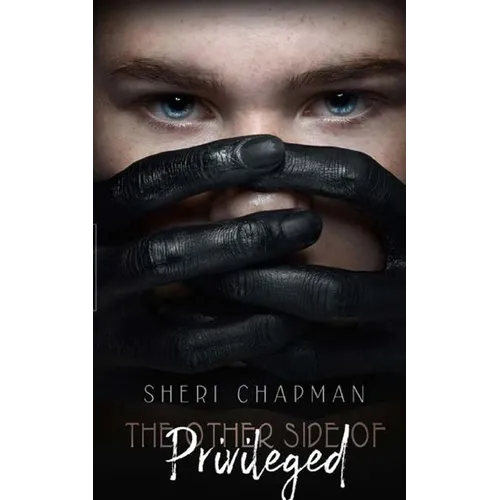 The Other Side of Privileged