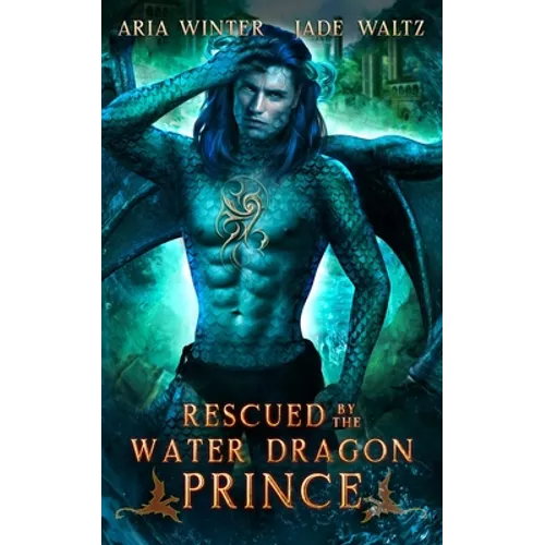 Rescued by the Water Dragon Prince: Dragon Shifter Romance