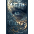 Seeing Things ( Full version )
