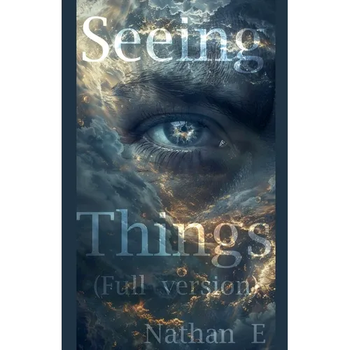 Seeing Things ( Full version )