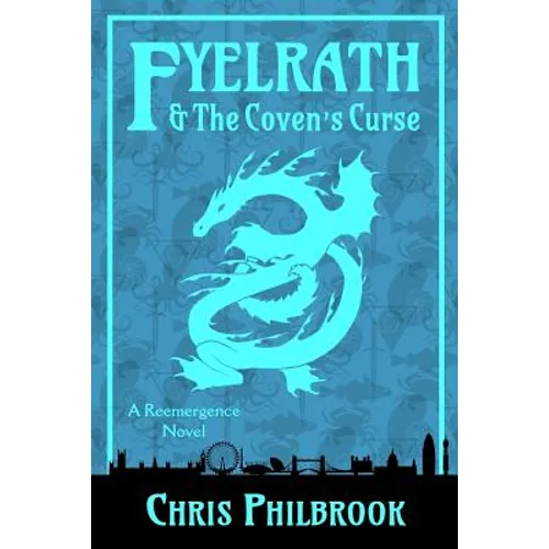 Fyelrath & the Coven's Curse: A Reemergence Novel