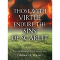 Those With Virtue Endure The Sins of Scarlet