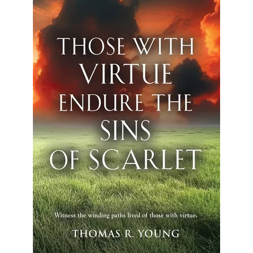 Those With Virtue Endure The Sins of Scarlet