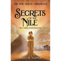 Secrets of the Nile: A YA time travel adventure in Ancient Egypt