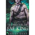 Destined for The Fae King
