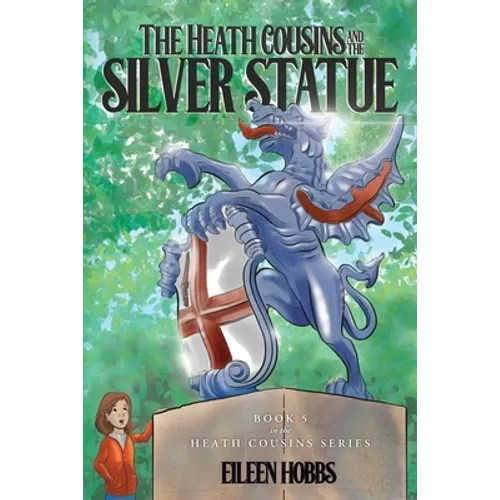 The Heath Cousins and the Silver Statue: Book 5 in the Heath Cousins Series