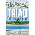 The Chronicles of TRIAD: The Shadow Ring
