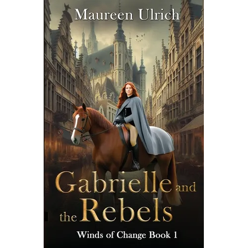 Gabrielle and the Rebels