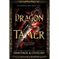 Dragon Tamer: The Complete Special Edition Dragon Shifter Series