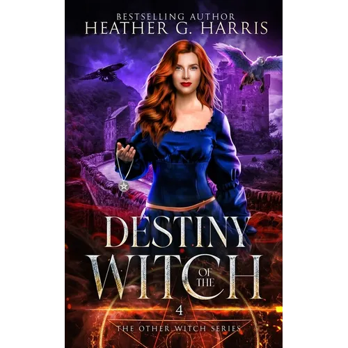 Destiny of the Witch: An Urban Fantasy Novel