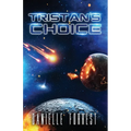 Tristan's Choice